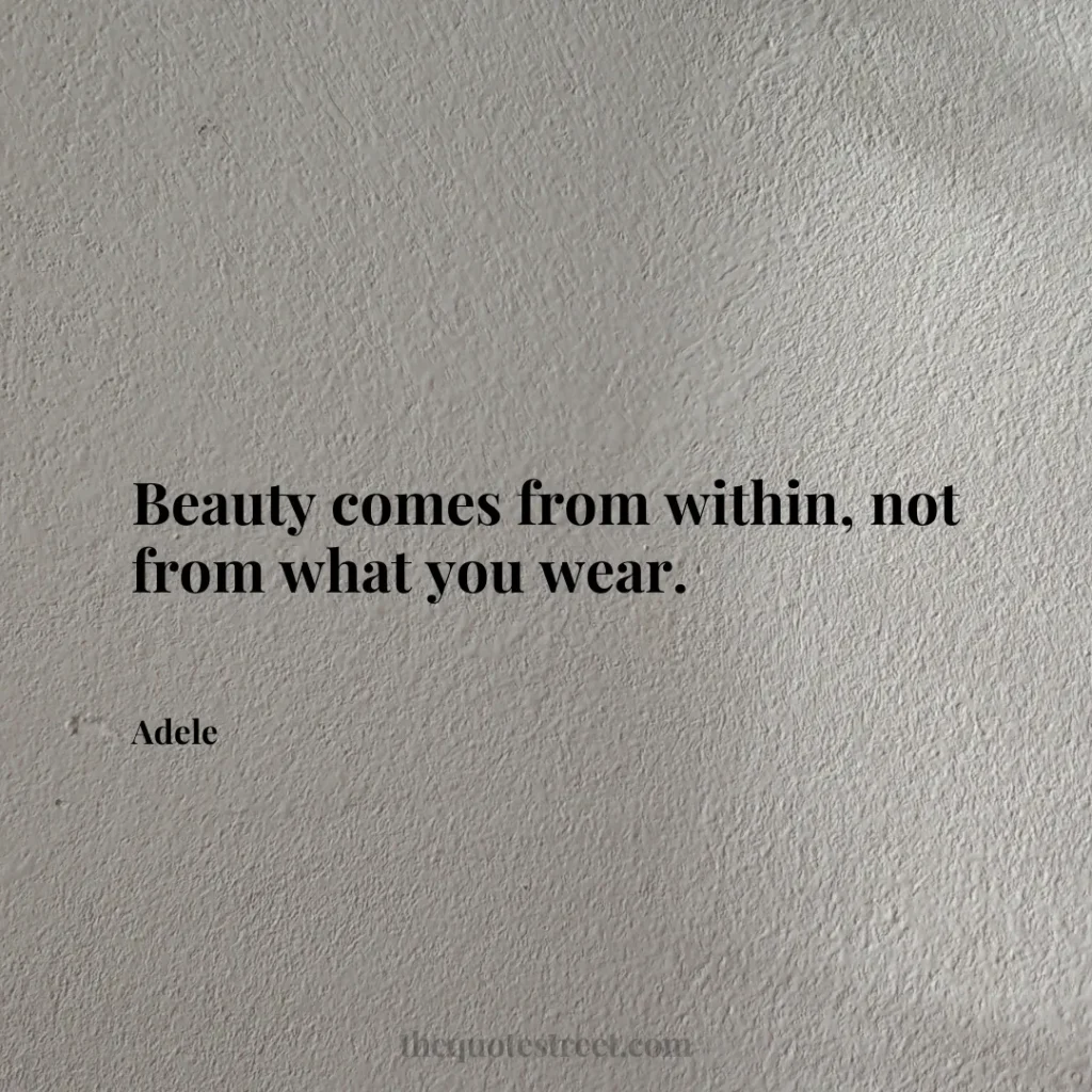 Beauty comes from within