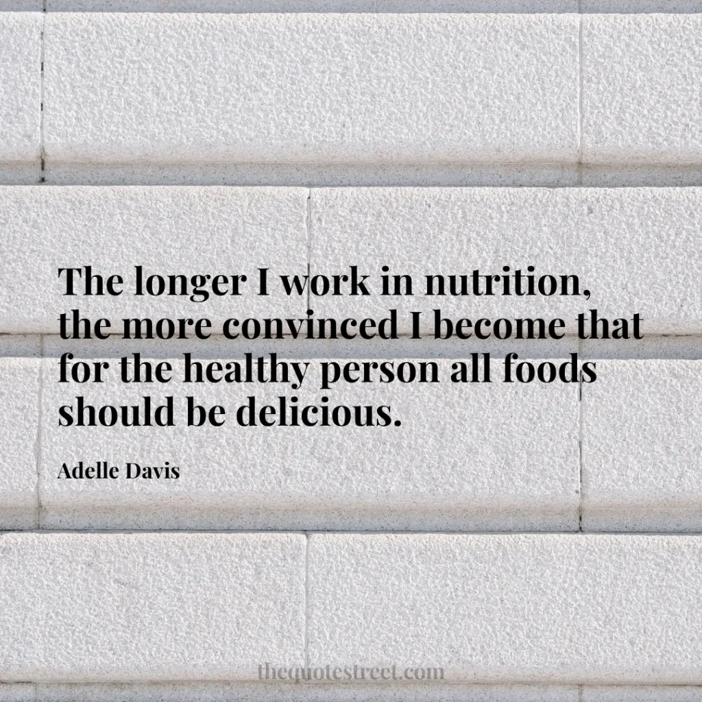 The longer I work in nutrition