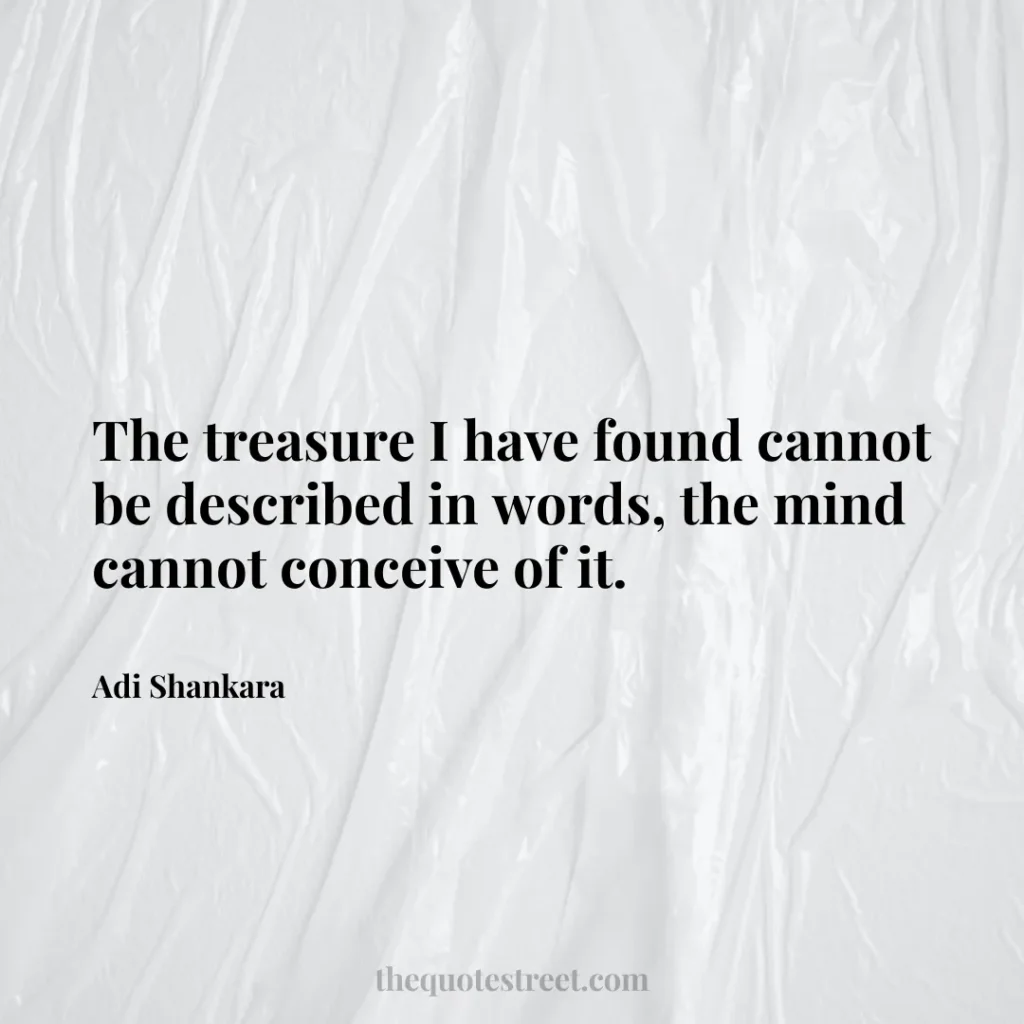 The treasure I have found cannot be described in words