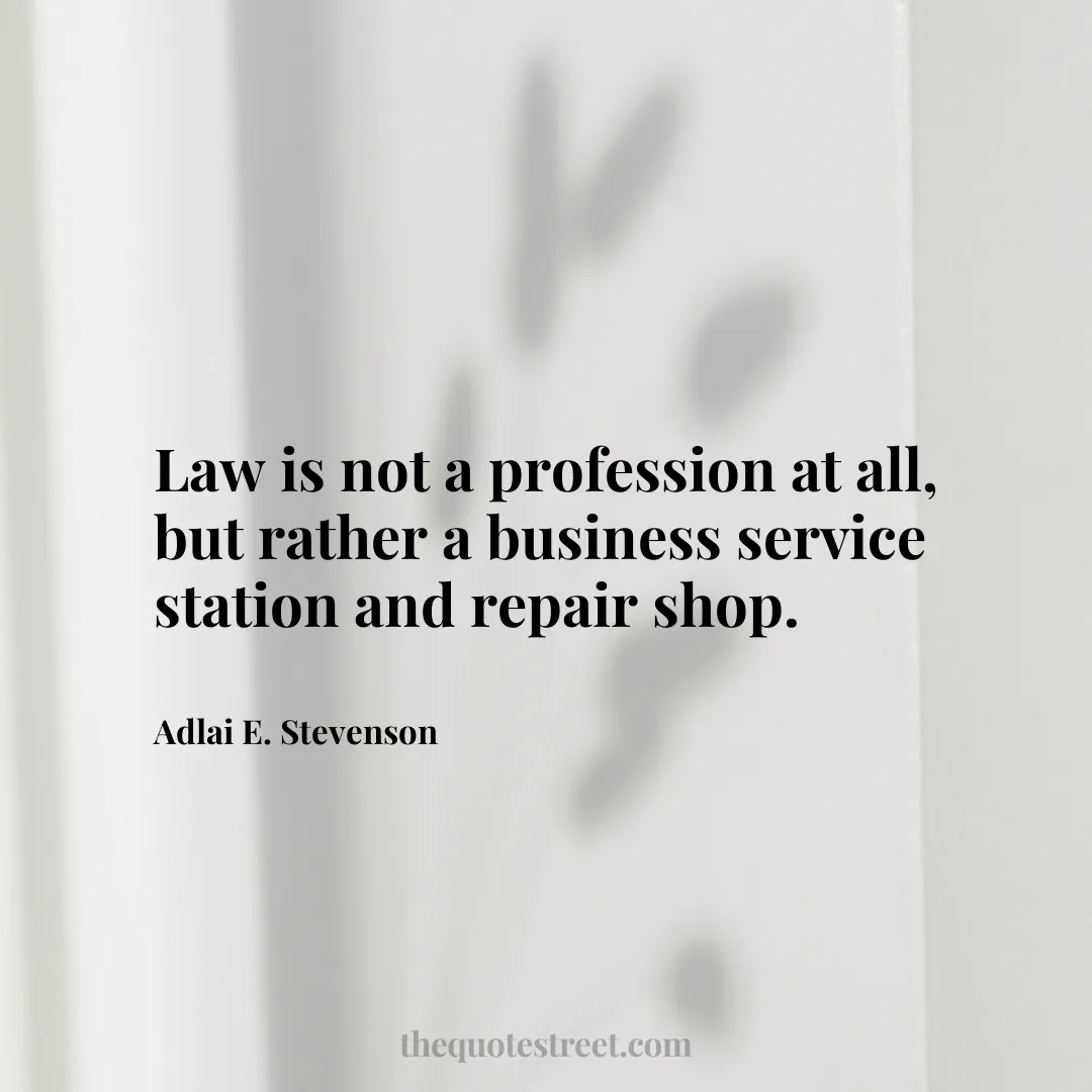 Law is not a profession at all