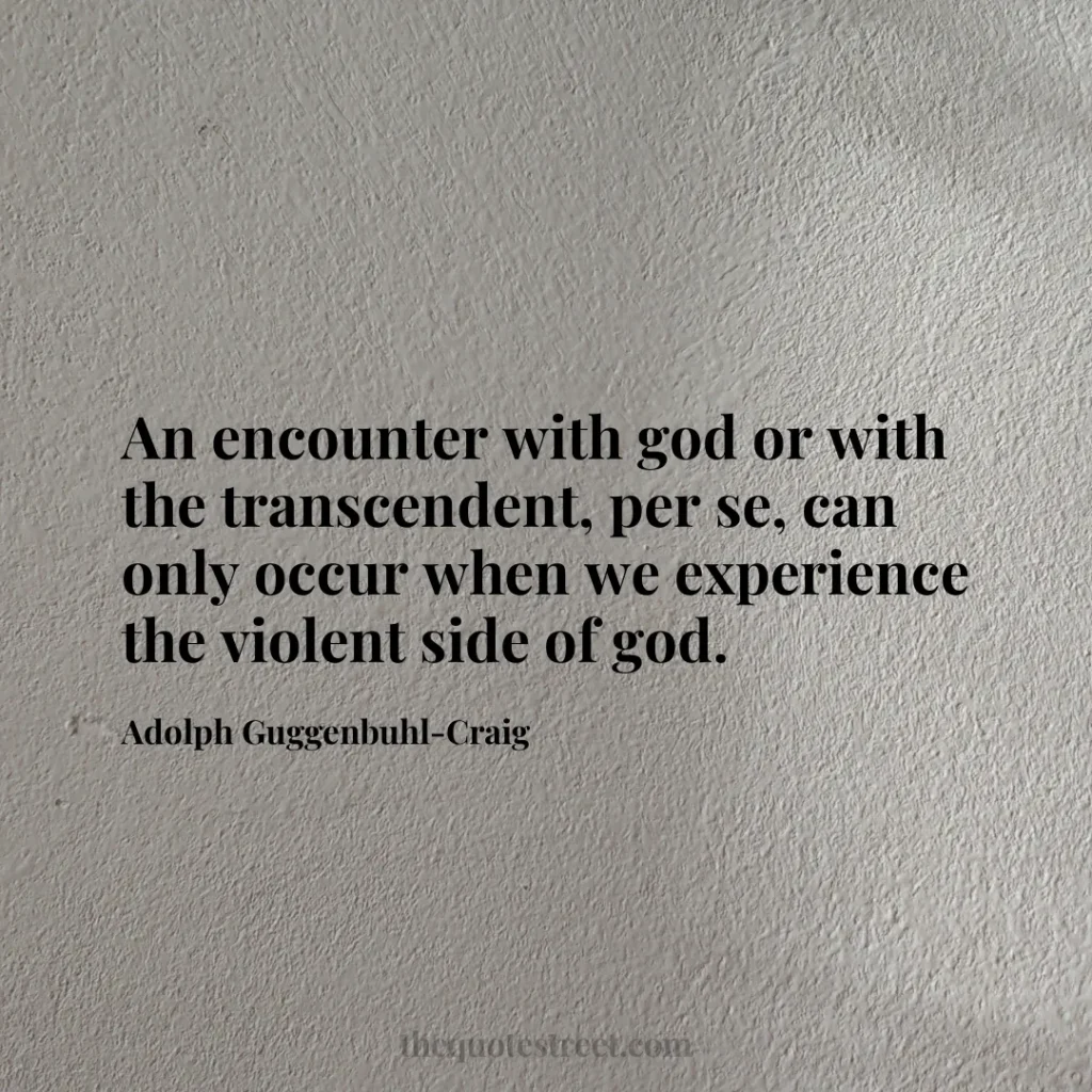 An encounter with god or with the transcendent