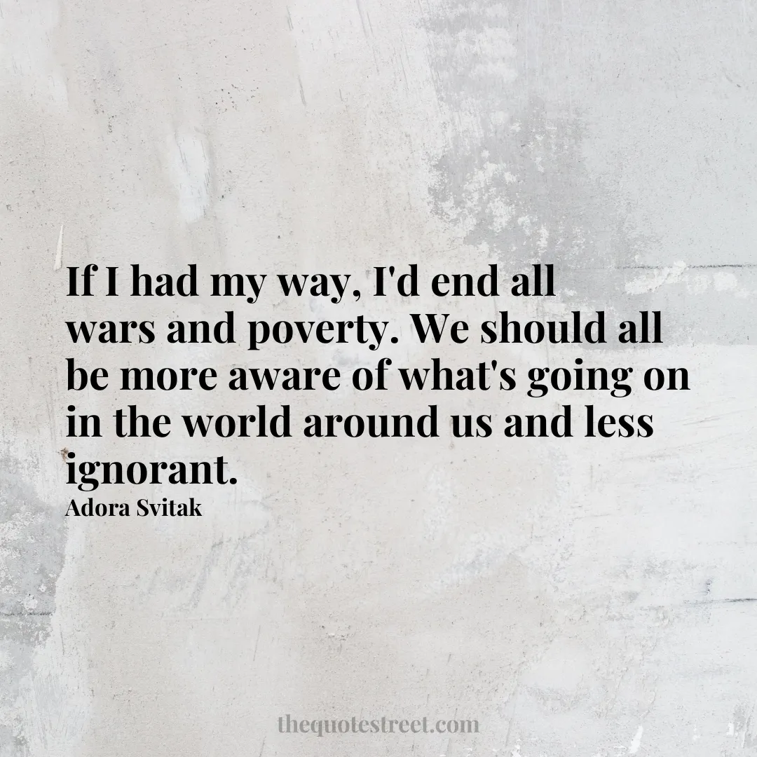 If I had my way