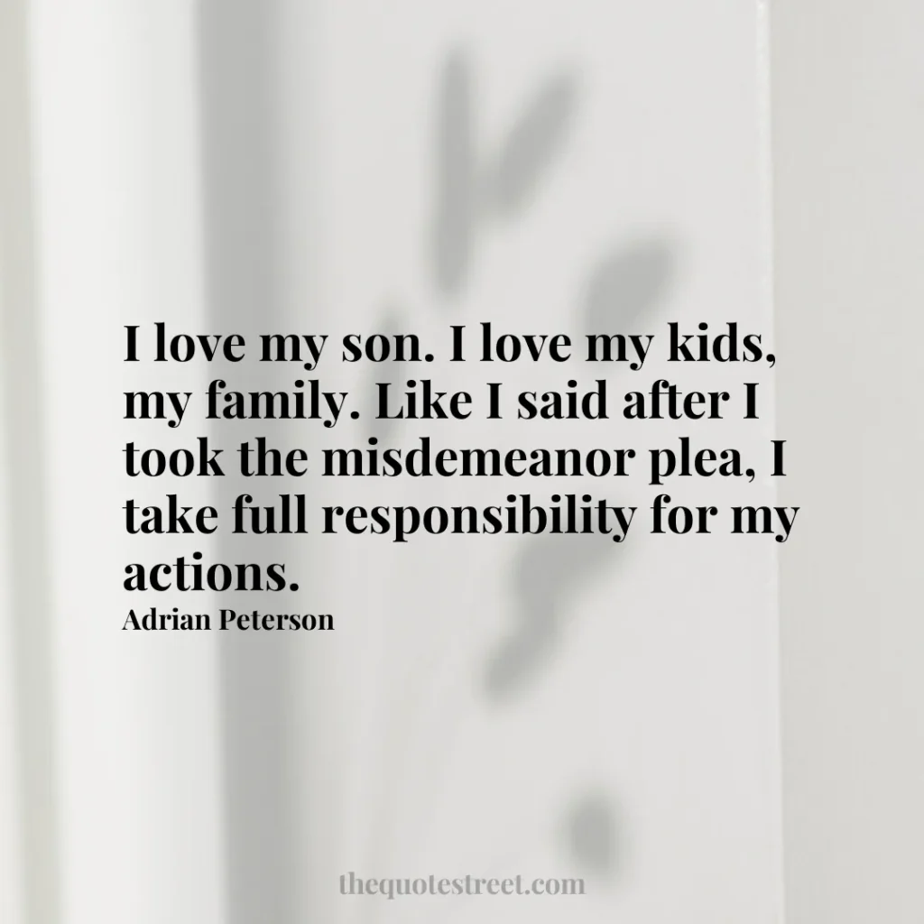 I love my son. I love my kids