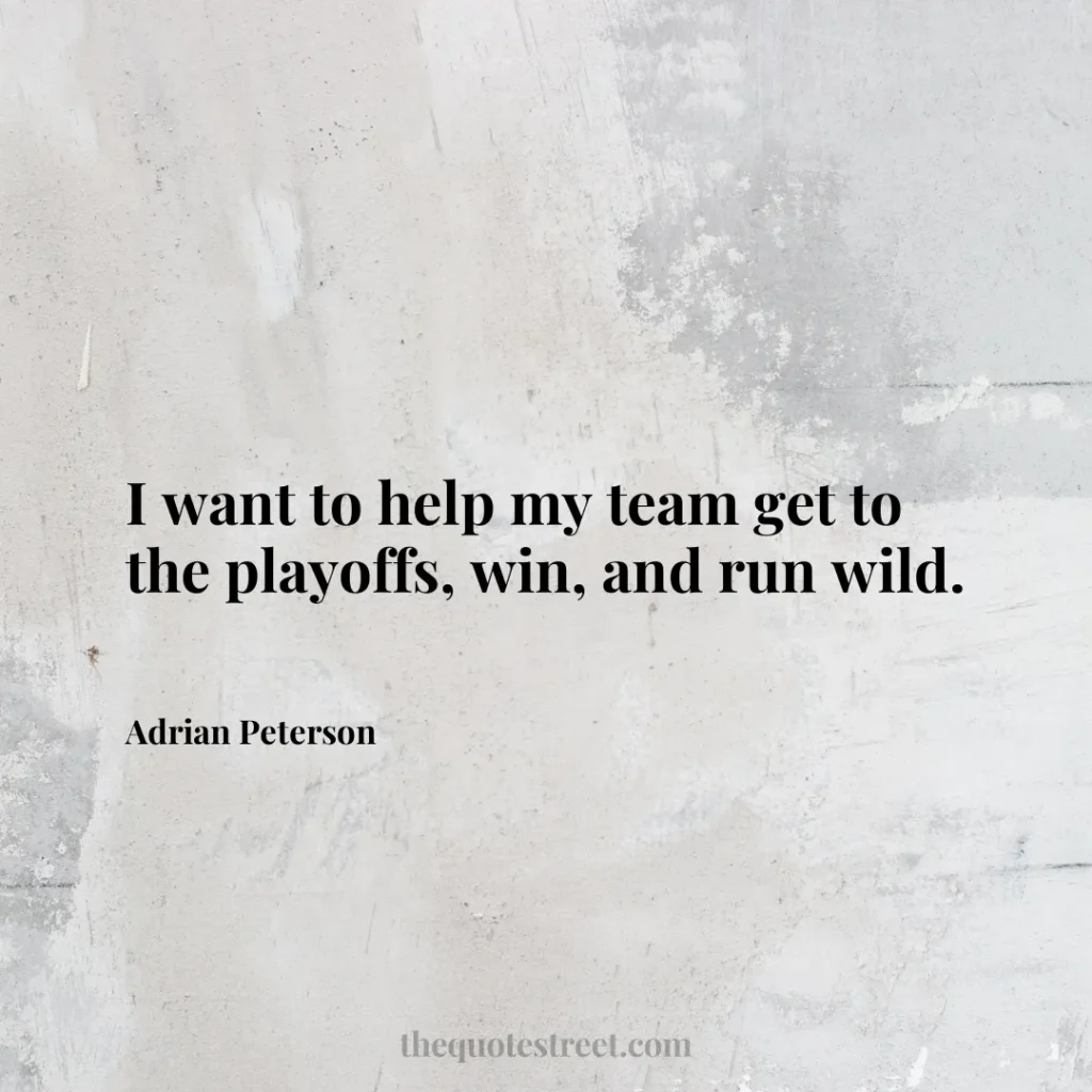 I want to help my team get to the playoffs