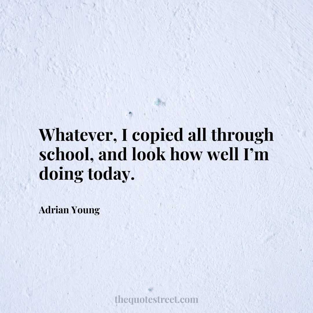 Whatever
