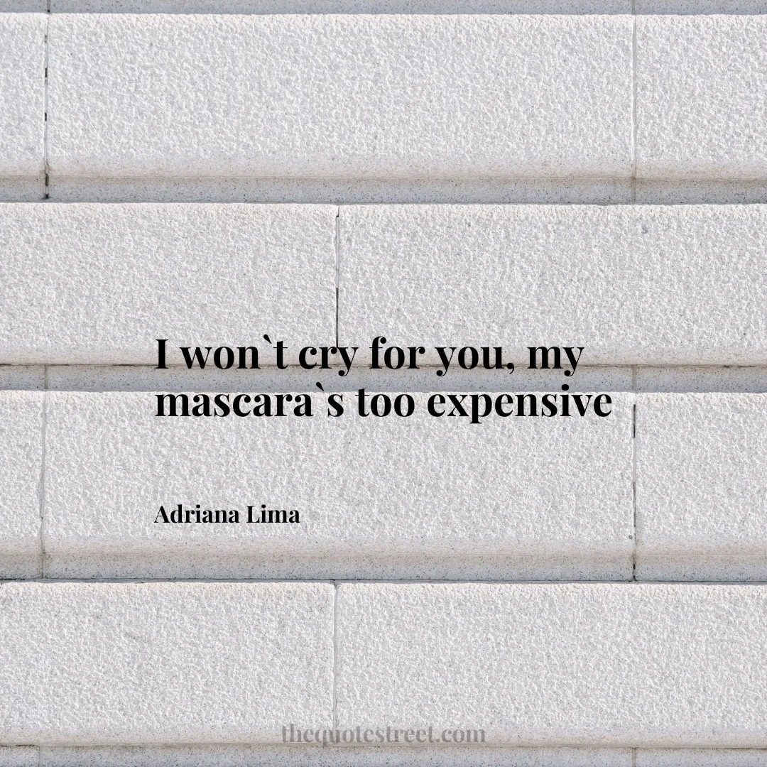 I won`t cry for you