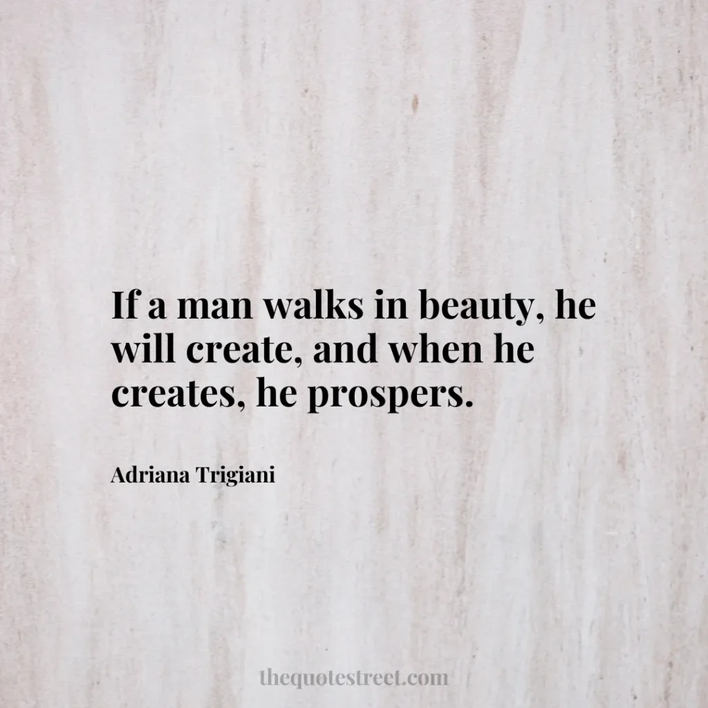 If a man walks in beauty