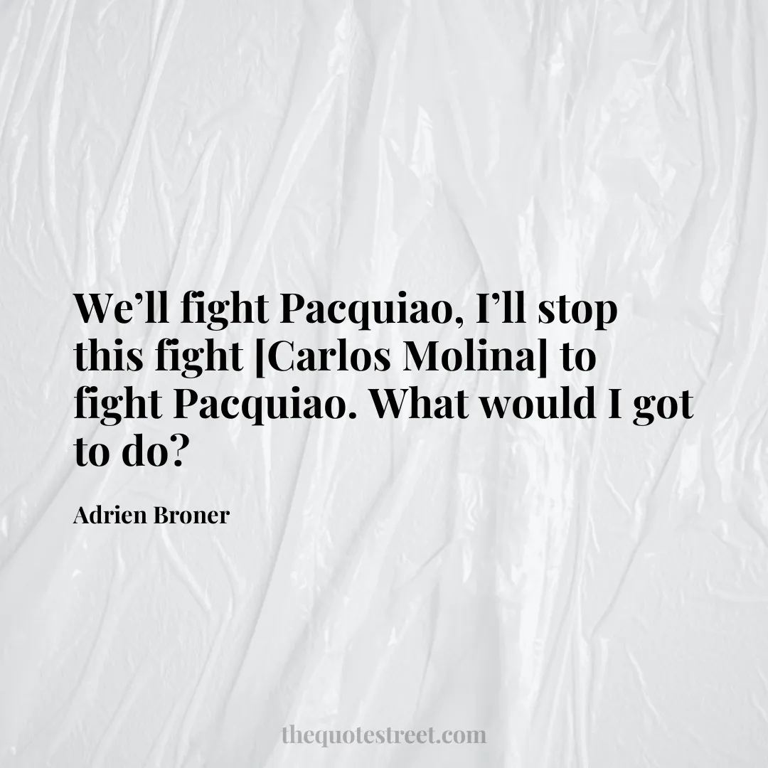 We’ll fight Pacquiao