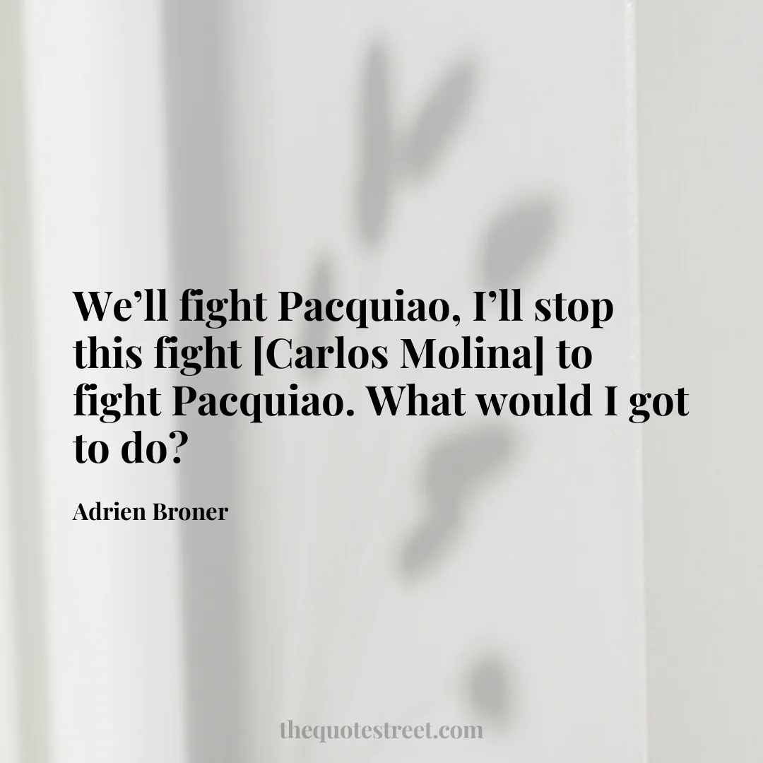 We’ll fight Pacquiao