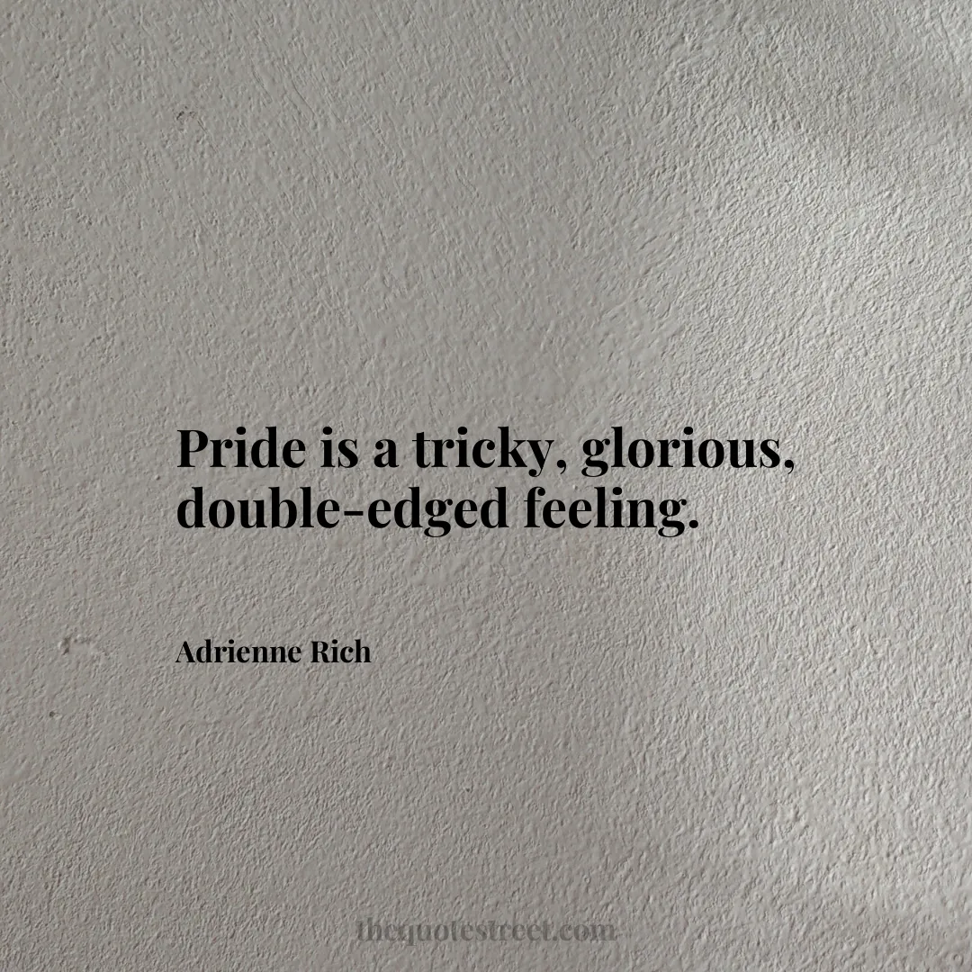 Pride is a tricky