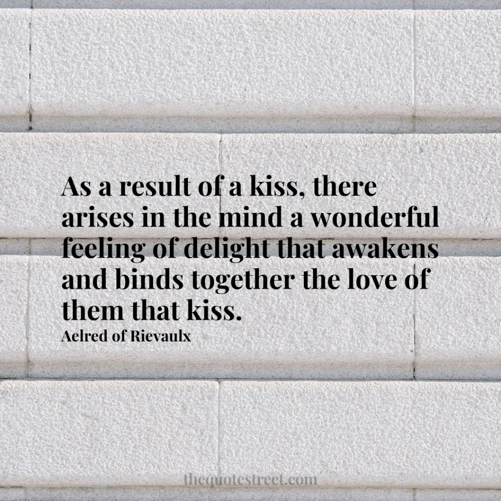 As a result of a kiss