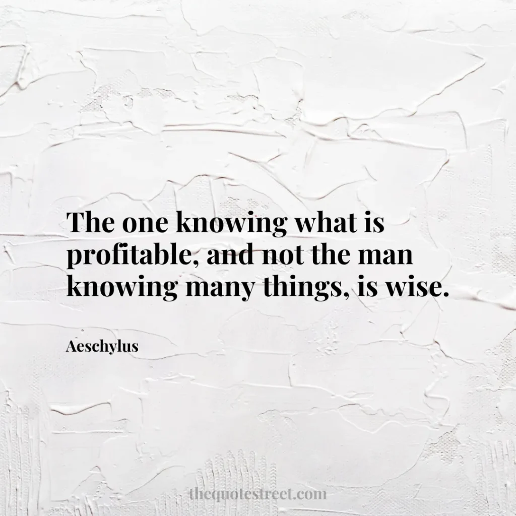 The one knowing what is profitable