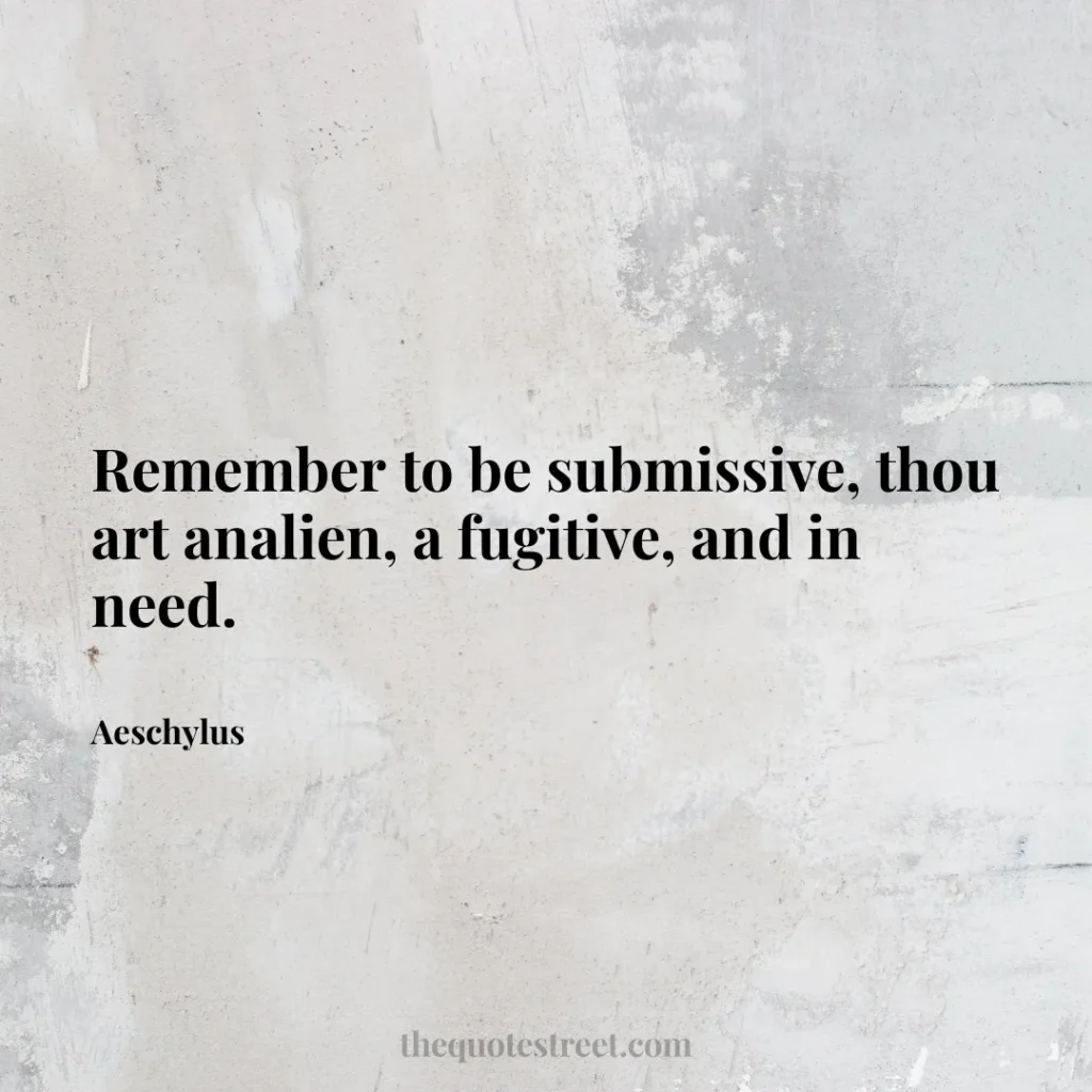 Remember to be submissive