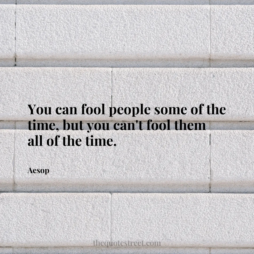 You can fool people some of the time