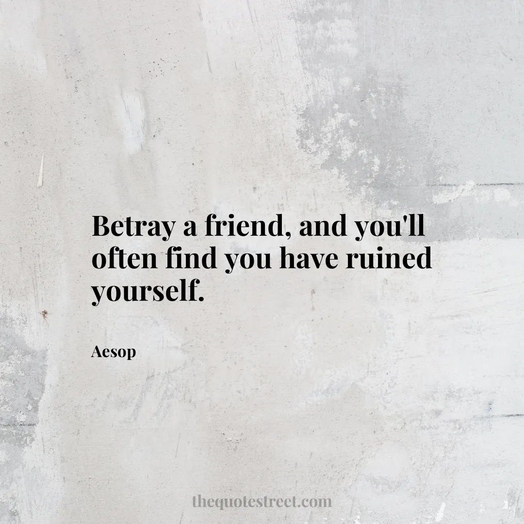 Betray a friend