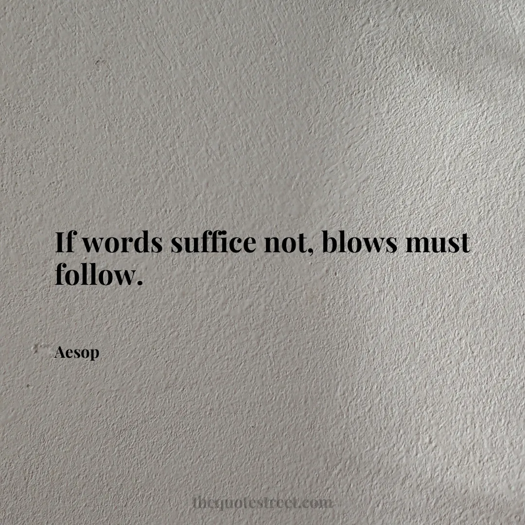 If words suffice not