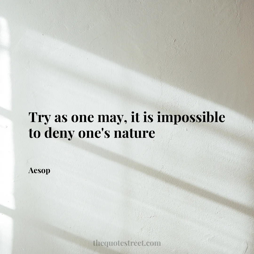 Try as one may