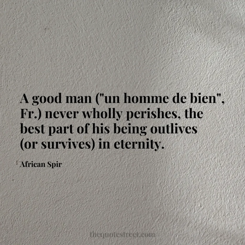 A good man ("un homme de bien"