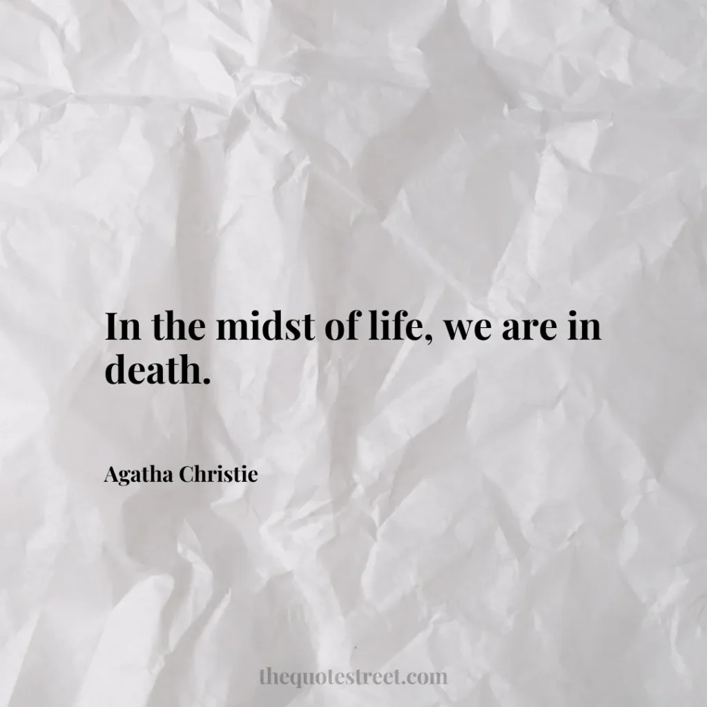 In the midst of life