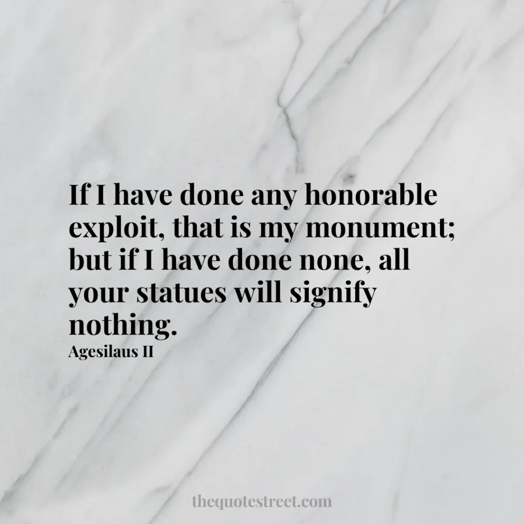 If I have done any honorable exploit