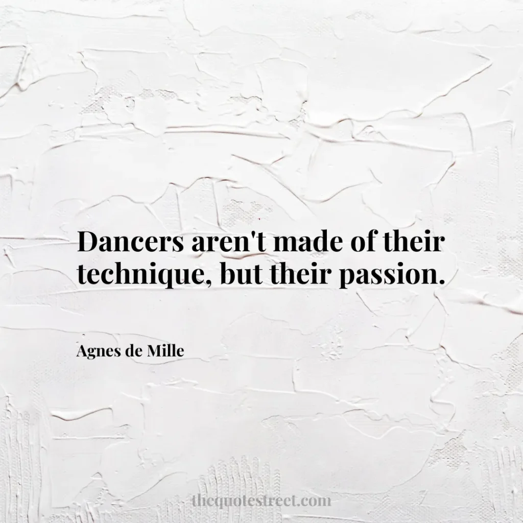 Dancers aren't made of their technique