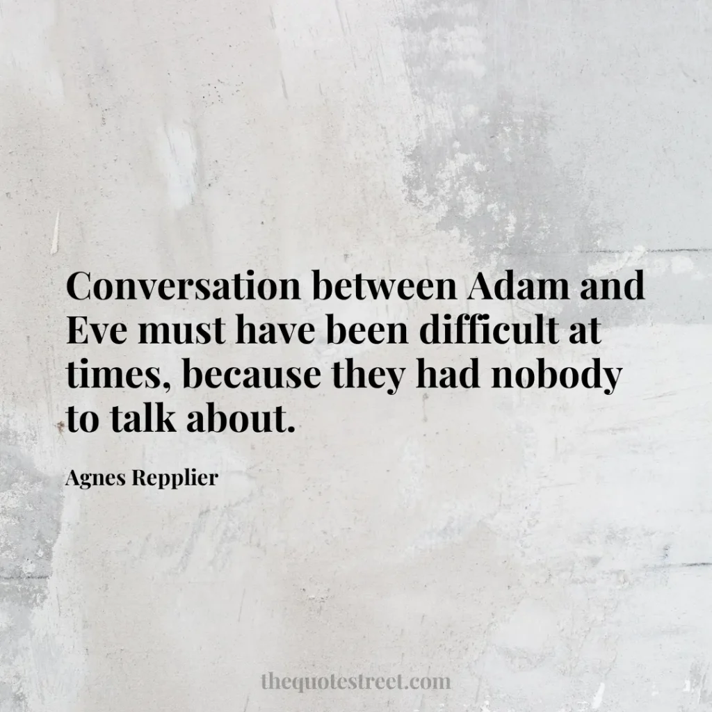 Conversation between Adam and Eve must have been difficult at times