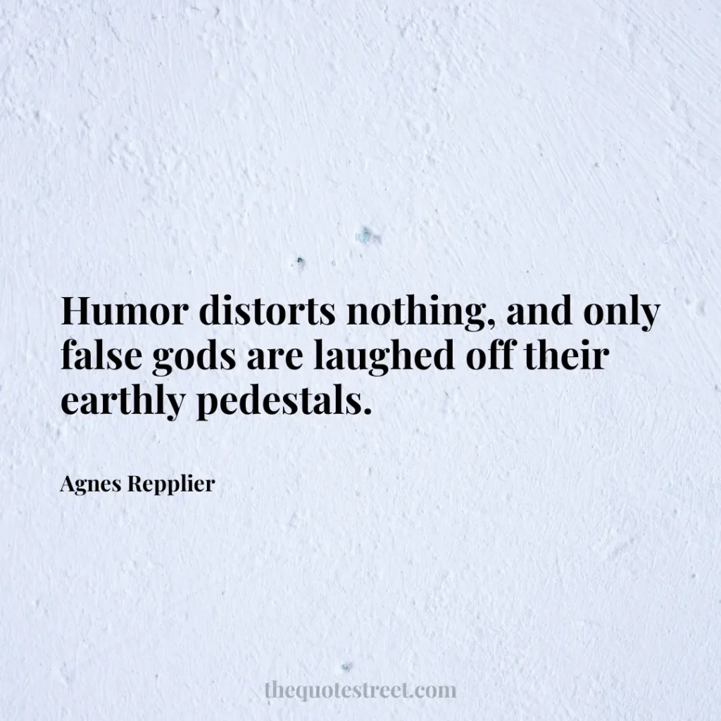 Humor distorts nothing