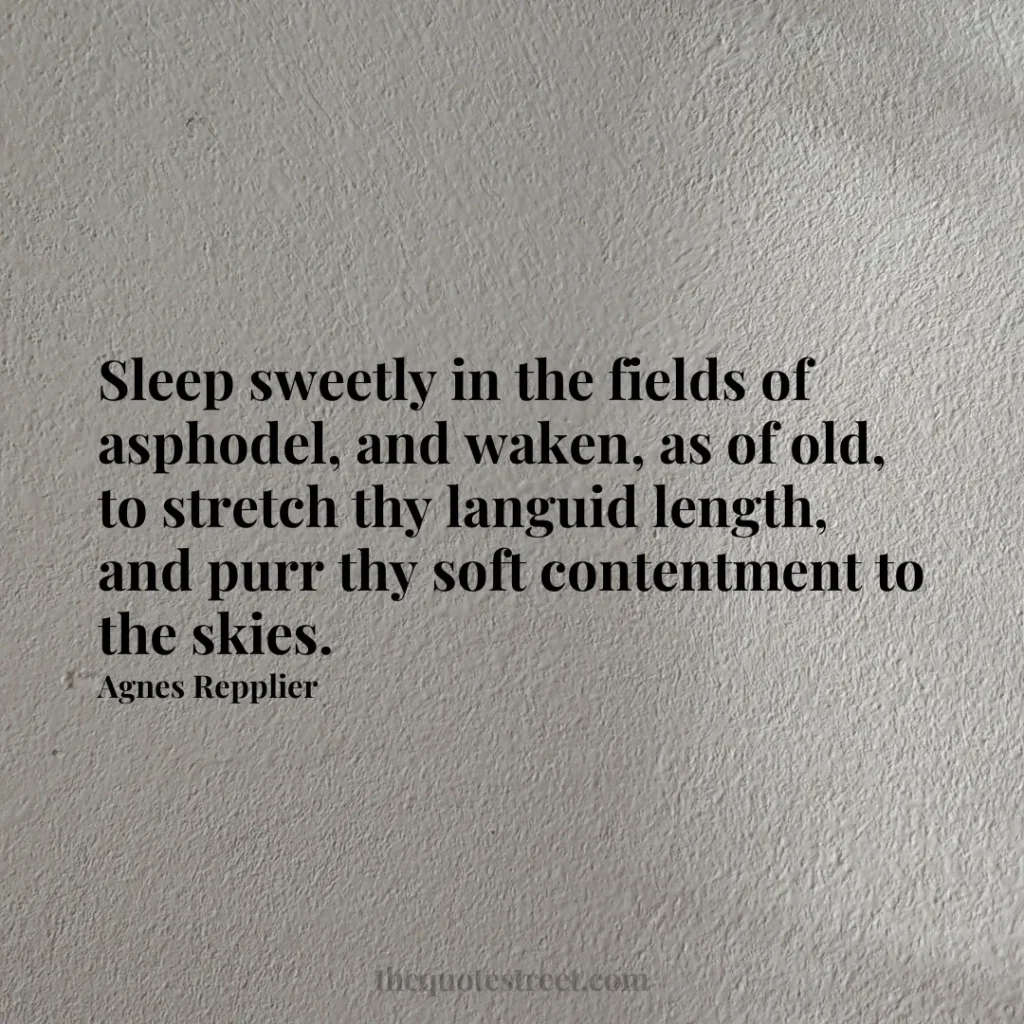 Sleep sweetly in the fields of asphodel