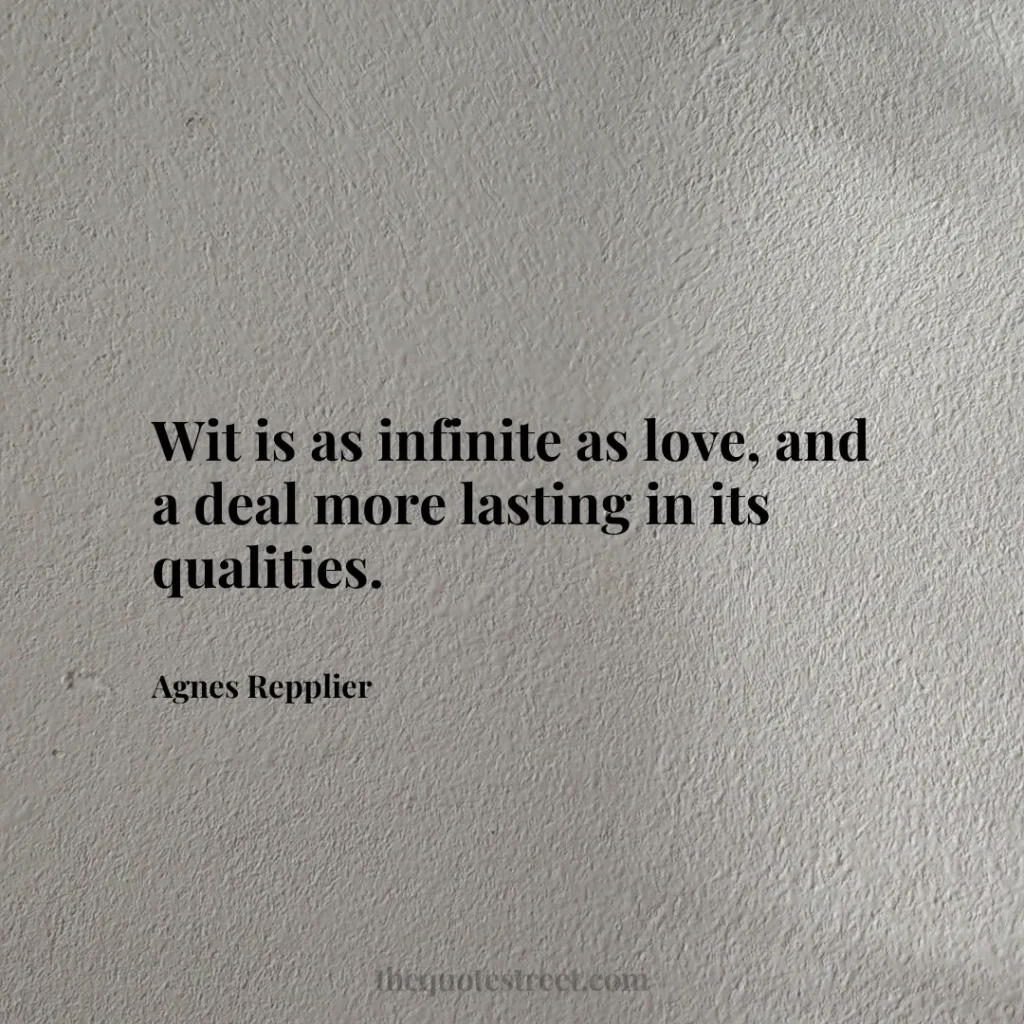 Wit is as infinite as love