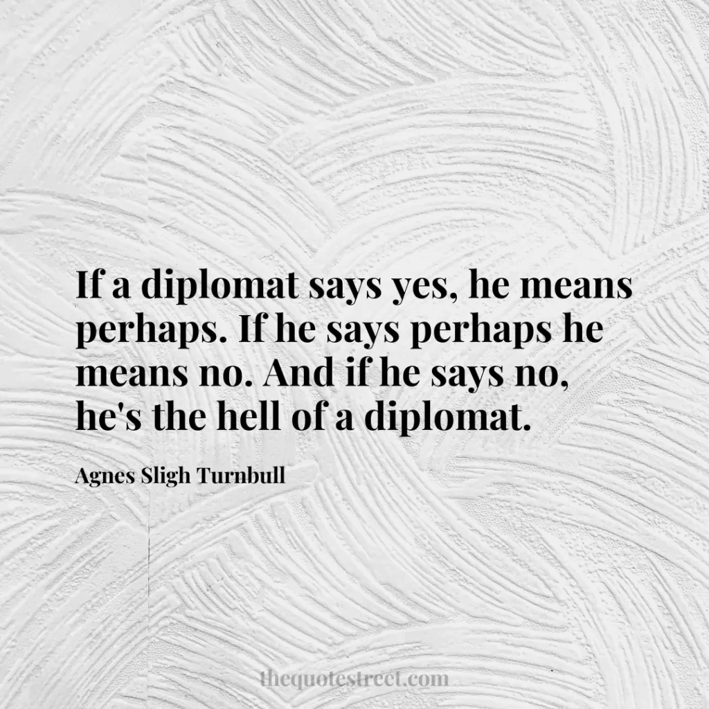 If a diplomat says yes