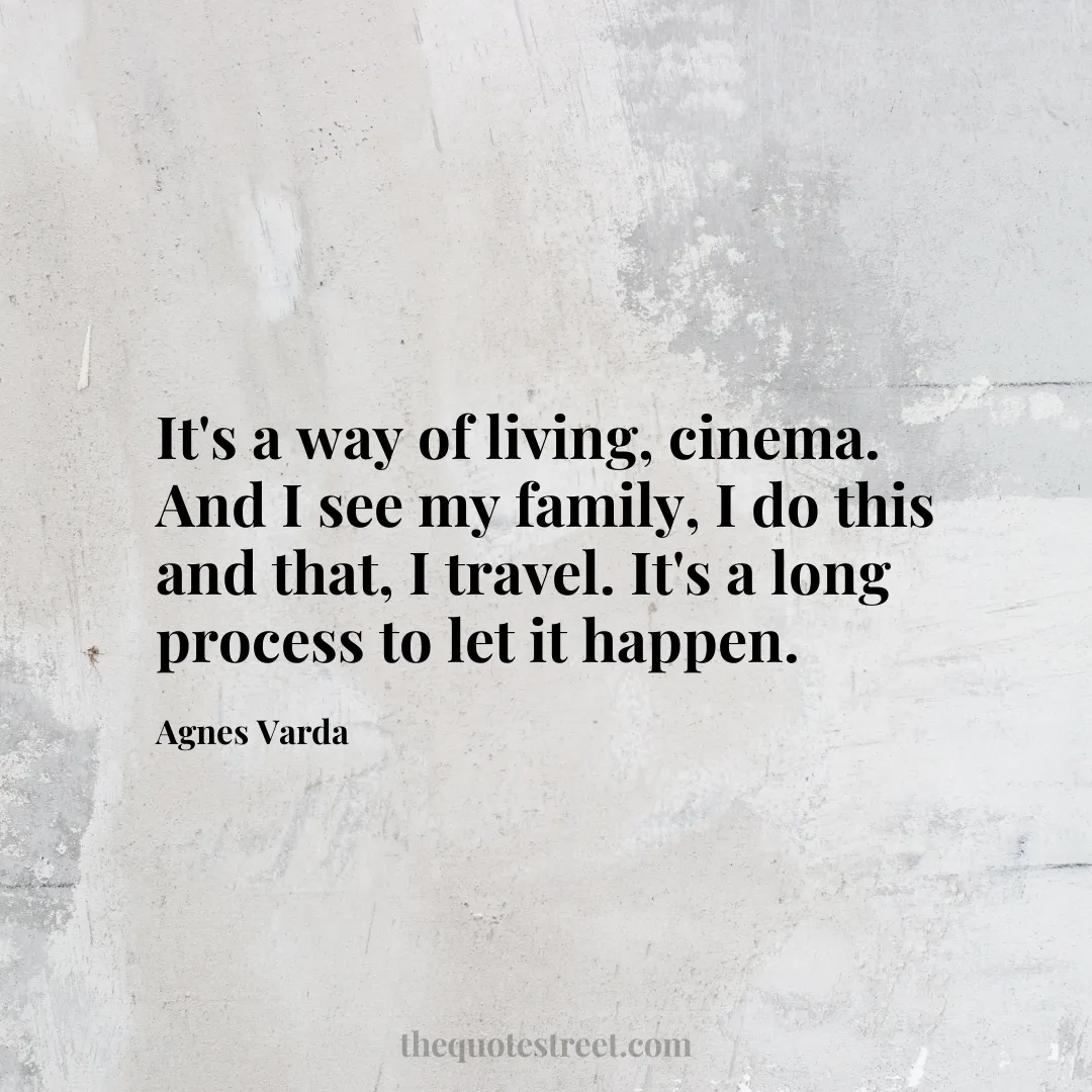 It's a way of living