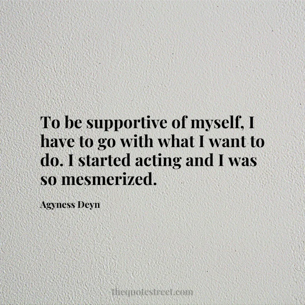 To be supportive of myself