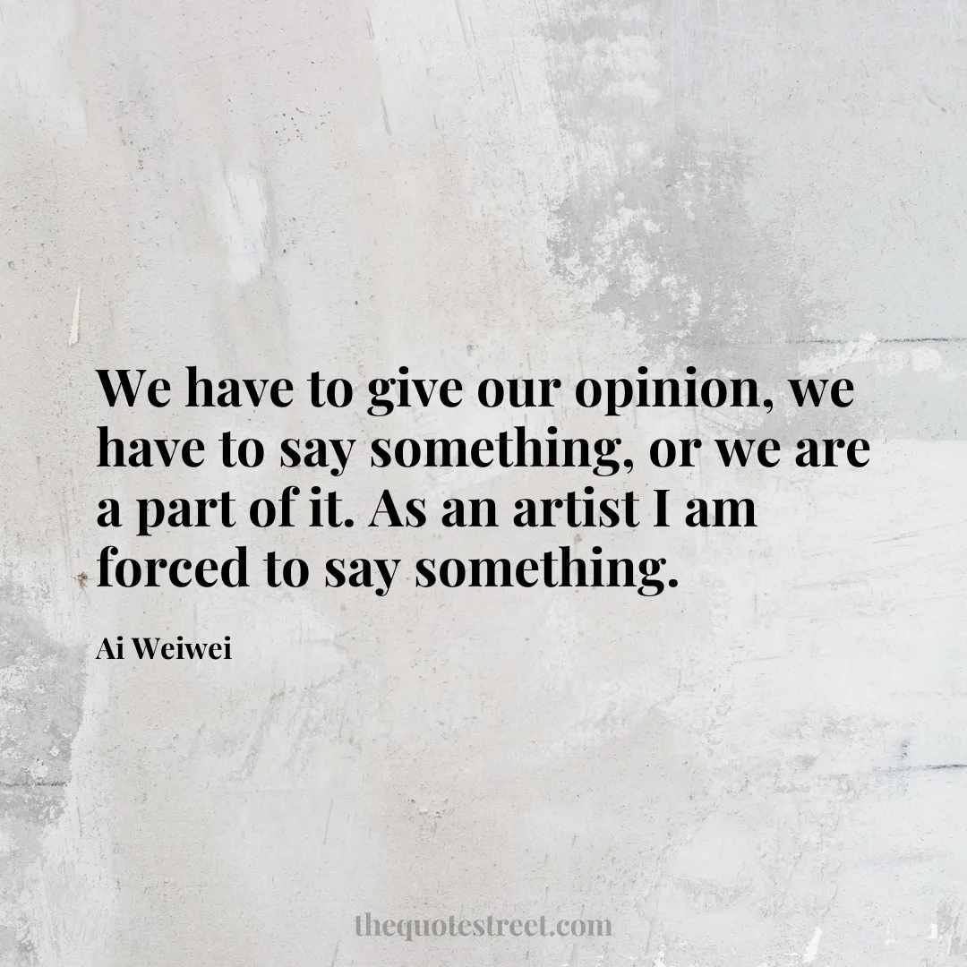 We have to give our opinion