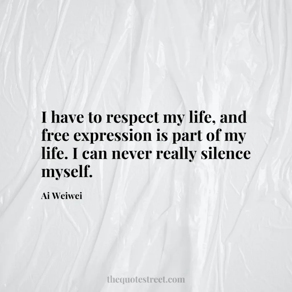 I have to respect my life