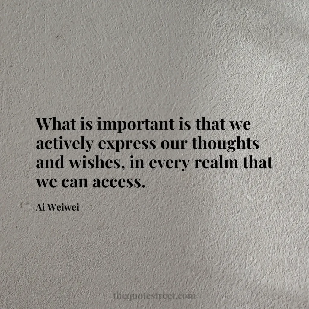 What is important is that we actively express our thoughts and wishes