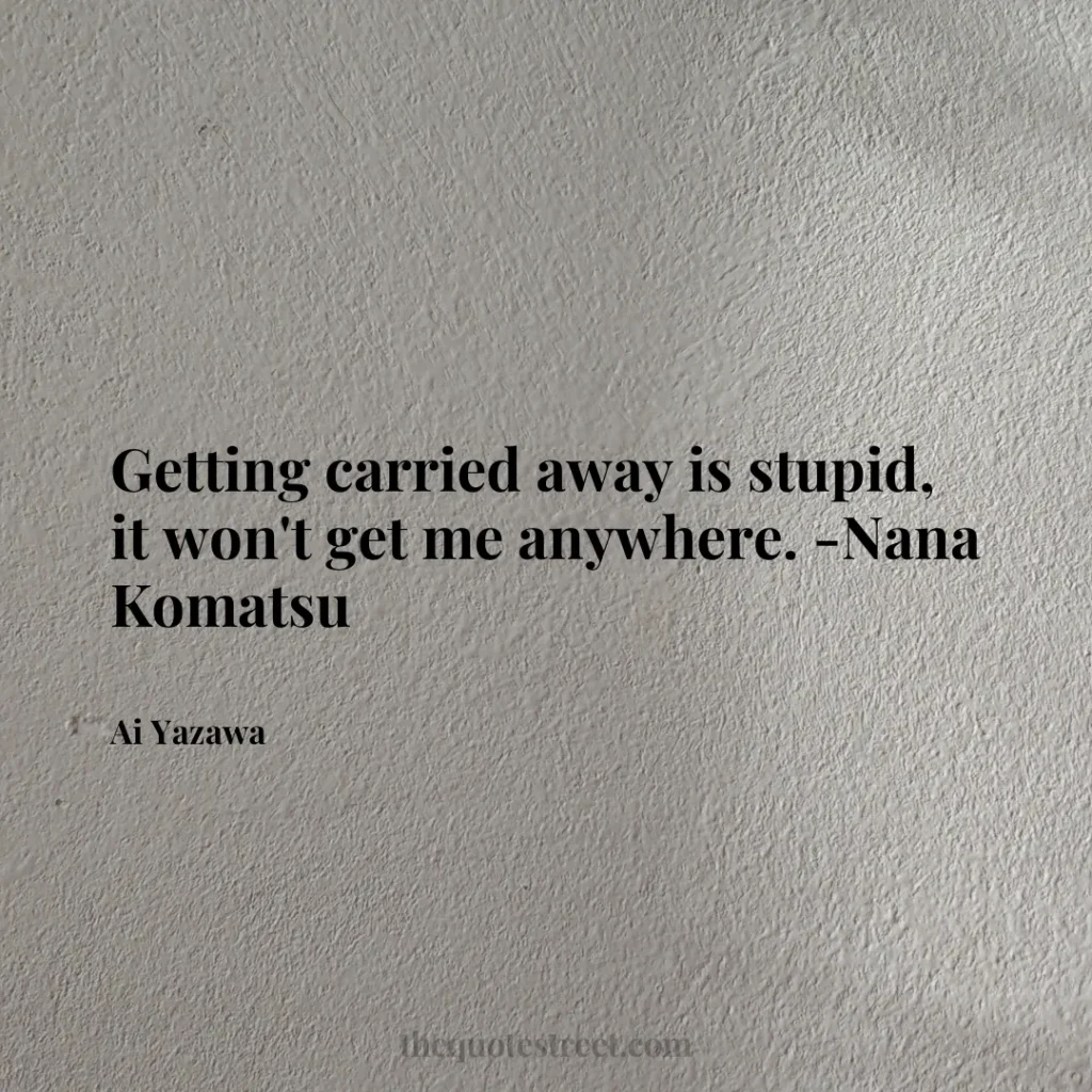 Getting carried away is stupid