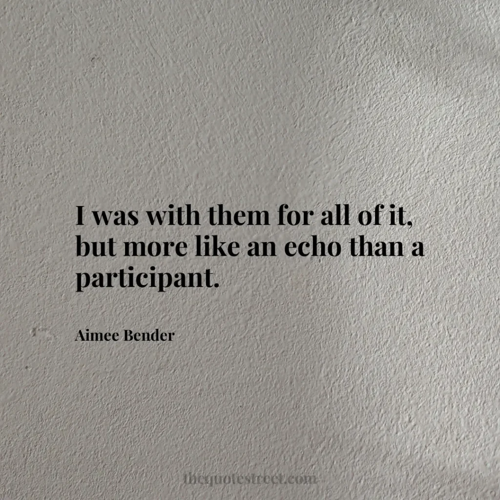 I was with them for all of it