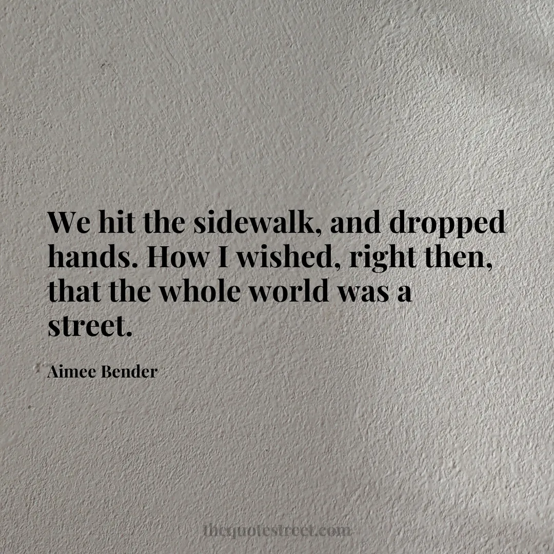 We hit the sidewalk