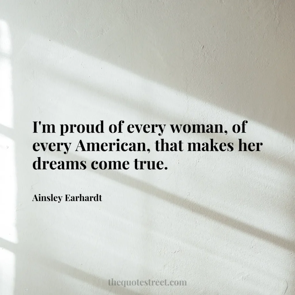 I'm proud of every woman